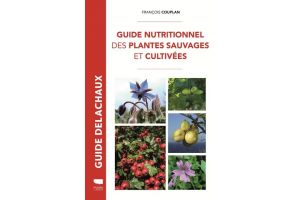 Guide nutritionel des plantes sauvages